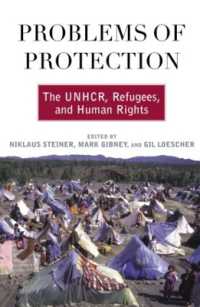 難民保護と人権<br>Problems of Protection : The UNHCR, Refugees, and Human Rights