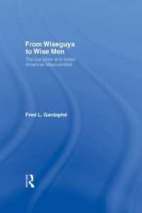 From Wiseguys to Wise Men : The Gangster and Italian American Masculinities