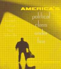 アメリカの政治的階級闘争：２０世紀の文化戦争<br>America's Political Class under Fire : The Twentieth-Century's Great Culture War