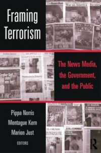テロリズムのフレーム化：テロリストの脅威とマス・メディア<br>Framing Terrorism : The News Media, the Government and the Public