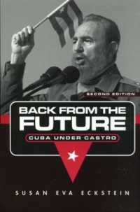カストロ下のキューバ（第２版）<br>Back from the Future : Cuba under Castro （2ND）
