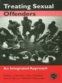 性犯罪者の治療：総合アプローチ<br>Treating Sexual Offenders : An Integrated Approach (Practical Clinical Guidebooks)