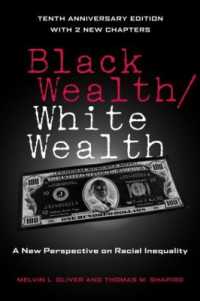 黒人の富／白人の富：人種不平等の新視角（記念版）<br>Black Wealth / White Wealth : A New Perspective on Racial Inequality （2ND）