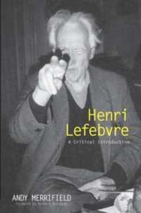 Ｈ．ルフェーヴル：批判的入門<br>Henri Lefebvre : A Critical Introduction