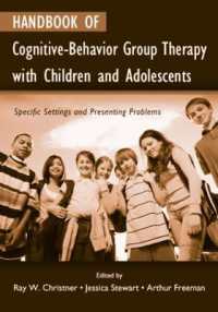 児童・青年の集団認知行動療法ハンドブック<br>Handbook of Cognitive-Behavior Group Therapy with Children and Adolescents : Specific Settings and Presenting Problems
