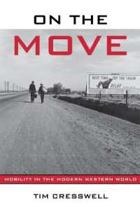 現代欧米における移動の自由と制限<br>On the Move : Mobility in the Modern Western World
