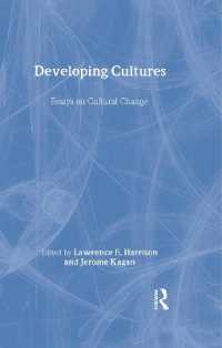 開発の文化：文化変動論集<br>Developing Cultures : Essays on Cultural Change