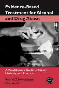 物質依存：証拠に基づく治療ガイド<br>Evidence-Based Treatments for Alcohol and Drug Abuse : A Practitioner's Guide to Theory, Methods, and Practice