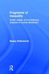 不平等の断片：所得配分の社会的・空間的・進化論的分析<br>Fragments of Inequality : Social, Spatial and Evolutionary Analyses of Income Distribution