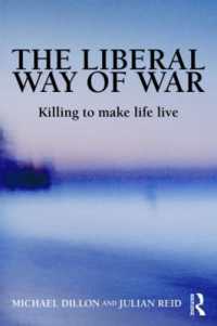 The Liberal Way of War : Killing to Make Life Live (Global Horizons)