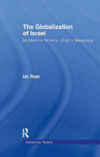 イスラエルのグローバル化<br>The Globalization of Israel : McWorld in Tel Aviv, Jihad in Jerusalem (Global Realities)