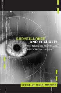 監視とセキュリティ：日常生活の政治学<br>Surveillance and Security : Technological Politics and Power in Everyday Life