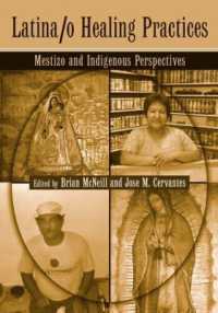 Latina/o Healing Practices : Mestizo and Indigenous Perspectives