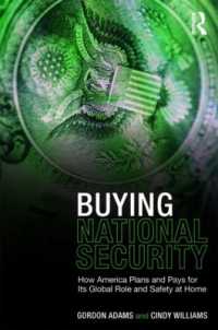 アメリカの国防予算<br>Buying National Security : How America Plans and Pays for Its Global Role and Safety at Home