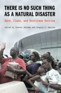 There is No Such Thing as a Natural Disaster : Race, Class, and Hurricane Katrina