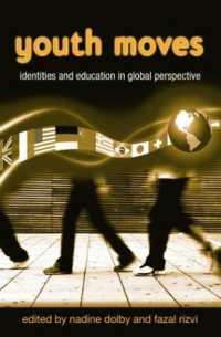 青少年のアイデンティティと教育：グローバルな考察<br>Youth Moves : Identities and Education in Global Perspective (Critical Youth Studies)