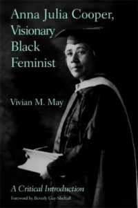 Ａ．Ｊ． クーパー：批判的入門<br>Anna Julia Cooper, Visionary Black Feminist : A Critical Introduction