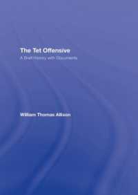 The Tet Offensive : A Brief History with Documents
