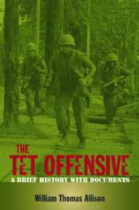 The Tet Offensive : A Brief History with Documents