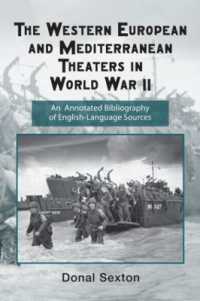 The Western European and Mediterranean Theaters in World War II : An Annotated Bibliography of English-Language Sources (Routledge Research Guides to American Military Studies)