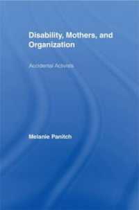 障害、母親と社会運動<br>Disability, Mothers, and Organization : Accidental Activists (New Approaches in Sociology)