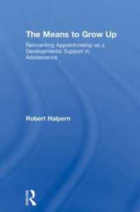 青年支援としての養成訓練制度再訪<br>The Means to Grow Up : Reinventing Apprenticeship as a Developmental Support in Adolescence (Critical Youth Studies)