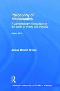 数理哲学入門（第２版）<br>Philosophy of Mathematics : A Contemporary Introduction to the World of Proofs and Pictures (Routledge Contemporary Introductions to Philosophy) （2ND）