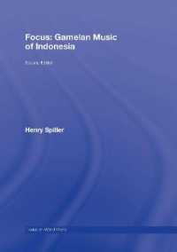 インドネシアの音楽：ガムラン（第２版）<br>Focus: Gamelan Music of Indonesia (Focus on World Music Series) （2ND）