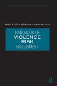暴力性リスク評価ハンドブック<br>Handbook of Violence Risk Assessment (International Perspectives on Forensic Mental Health)