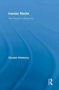 イランのメディア<br>Iranian Media : The Paradox of Modernity (Routledge Advances in Internationalizing Media Studies)
