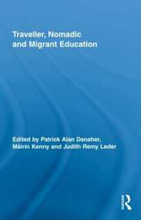 非定住者の教育<br>Traveller, Nomadic and Migrant Education (Routledge Research in Education)