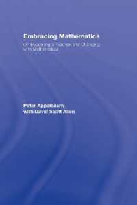 Embracing Mathematics : On Becoming a Teacher and Changing with Mathematics