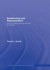 Redistricting and Representation : Why Competitive Elections are Bad for America (Controversies in Electoral Democracy and Representation)