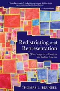 Redistricting and Representation : Why Competitive Elections are Bad for America (Controversies in Electoral Democracy and Representation)
