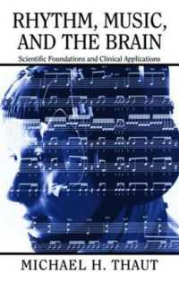 リズム、音楽と脳：科学的基盤と臨床的応用<br>Rhythm, Music, and the Brain : Scientific Foundations and Clinical Applications (Studies on New Music Research)