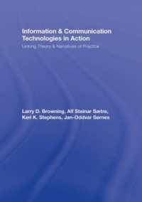 Information and Communication Technologies in Action : Linking Theories and Narratives of Practice (Routledge Communication Series)