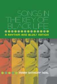 Songs in the Key of Black Life : A Rhythm and Blues Nation
