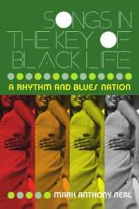 Songs in the Key of Black Life : A Rhythm and Blues Nation