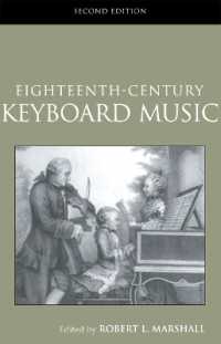 Eighteenth-Century Keyboard Music (Routledge Studies in Musical Genres) （2ND）
