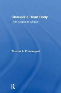 チョーサーの死せる身体＝作品<br>Chaucer's Dead Body : From Corpse to Corpus
