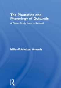 The Phonetics and Phonology of Gutturals : A Case Study from Ju|'hoansi (Outstanding Dissertations in Linguistics)