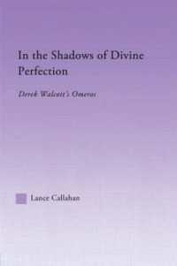 In the Shadows of Divine Perfection : Derek Walcott's Omeros (Studies in Major Literary Authors)