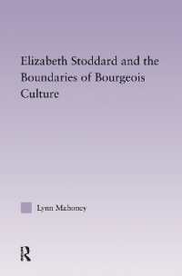 Elizabeth Stoddard & the Boundaries of Bourgeois Culture (Studies in Major Literary Authors)