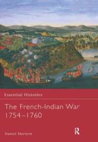 The French-Indian War 1754-1760 (Essential Histories)