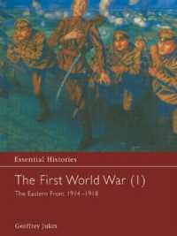 The First World War, Vol. 1 : The Eastern Front 1914-1918 (Essential Histories)