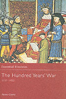 The Hundred Years' War AD 1337-1453 (Essential Histories)