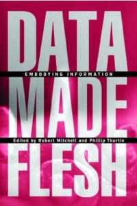データと身体：情報の身体化<br>Data Made Flesh : Embodying Information
