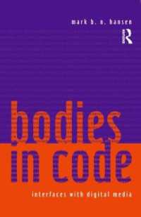 マーク・ハンセン著／コード化された身体：ニューメディアとの接点<br>Bodies in Code : Interfaces with Digital Media