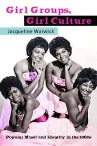 ６０年代における少女の音楽文化<br>Girl Groups, Girl Culture : Popular Music and Identity in the 1960s