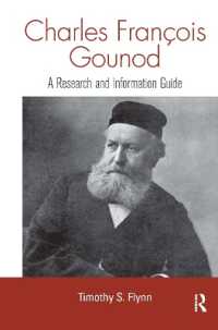 グノー：調査・情報ガイド<br>Charles Francois Gounod : A Research and Information Guide (Routledge Music Bibliographies)